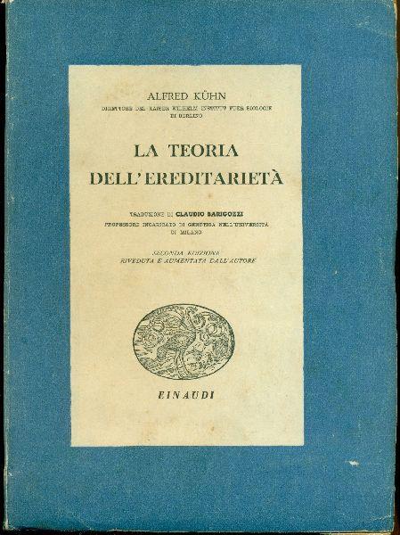 La teoria dell'ereditarietà - Alfred Kuhn - copertina
