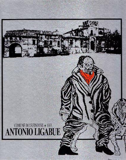 Antonio Ligabue ''ineditò' - copertina