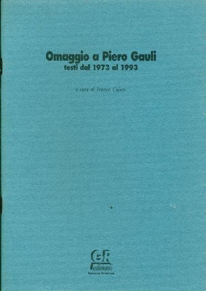 Omaggio a Piero Gauli. Testi dal 1973 al 1993 - copertina