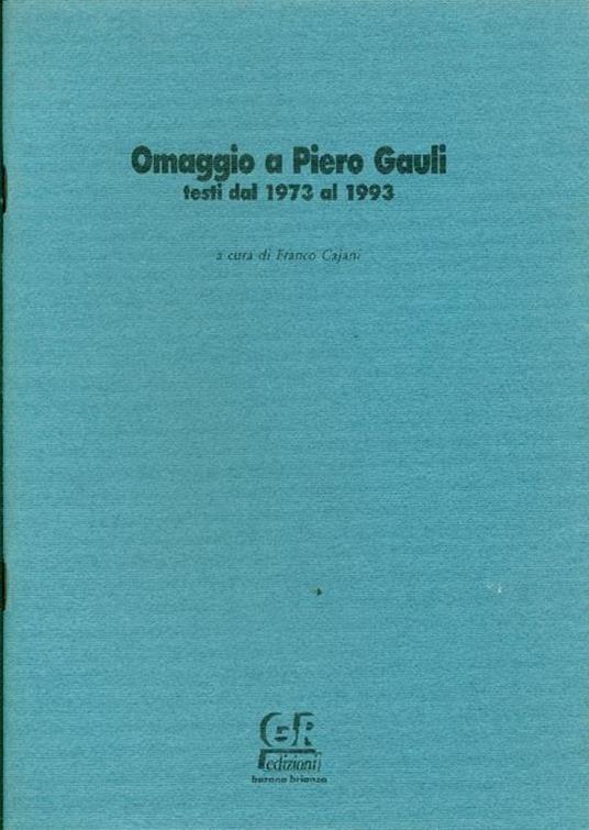 Omaggio a Piero Gauli. Testi dal 1973 al 1993 - copertina