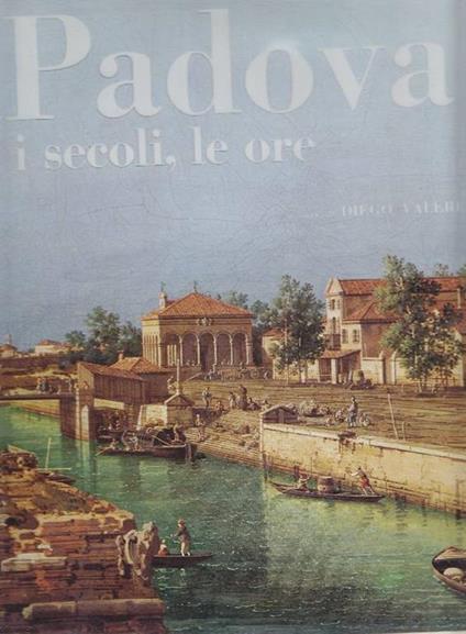 Padova. I secoli, le ore - copertina