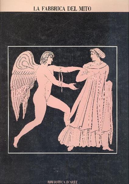 La fabbrica del mito - copertina
