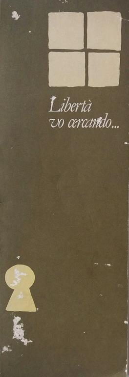 Libertà vo cercando.. - copertina