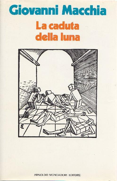 La caduta della luna - Giovanni Macchia - copertina