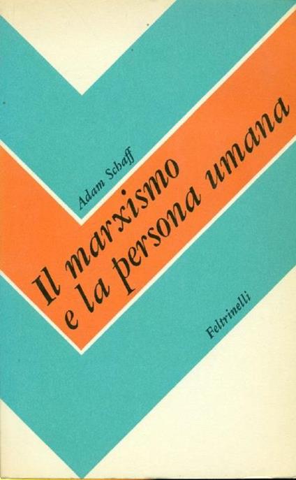 Il marxismo e la persona umana - Adam Schaff - copertina
