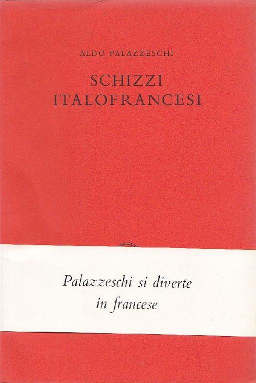 Schizzi italofrancesi - Aldo Palazzeschi - copertina