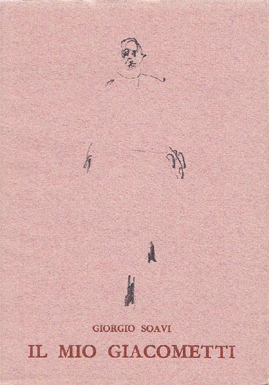 Il mio Giacometti - Giorgio Soavi - copertina