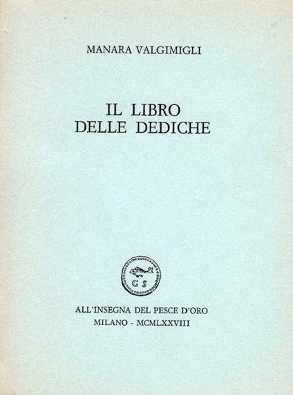Il libro delle dediche - Manara Valgimigli - copertina