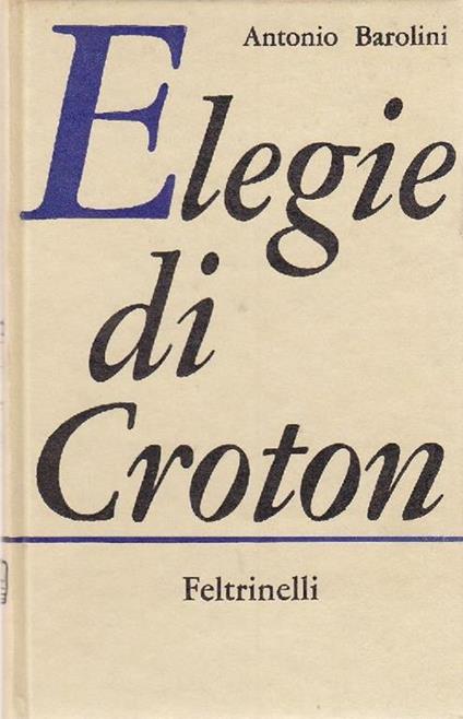 Elegie di Croton - Antonio Barolini - copertina