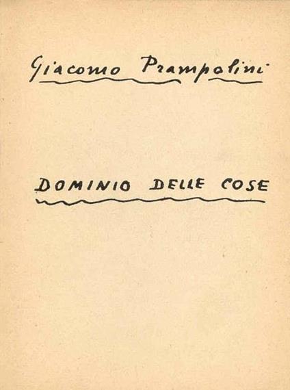Dominio delle cose. Prima edizione - Giacomo Prampolini - copertina