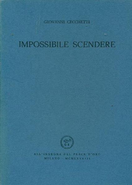 Impossibile scendere - Giovanni Cecchetti - copertina