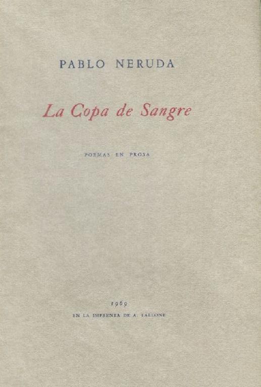 La copa de sangre (Poemas en prosa). Prima edizione