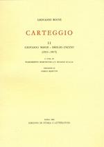 Carteggio. II. Giovanni Boine. Emilio Cecchi (1911-1917)