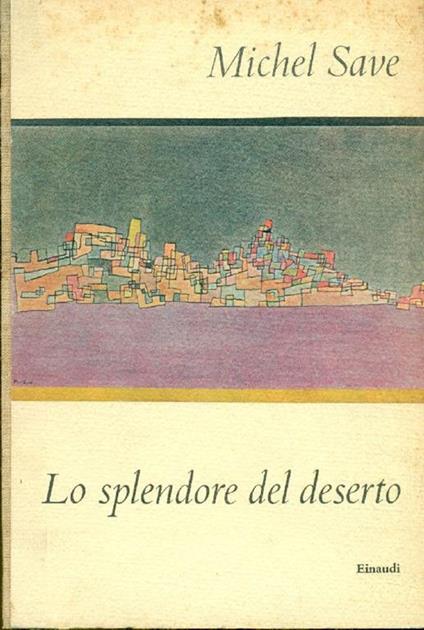 Lo splendore del deserto - Michel Save - copertina