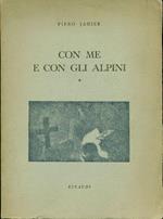 Con me e con gli alpini. Primo quaderno