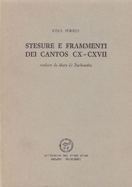 Stesure e frammenti dei cantos CX-CXVII - Ezra Pound - copertina