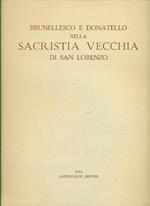 Brunellesco e Donatello nella sacristia vecchia di San Lorenzo