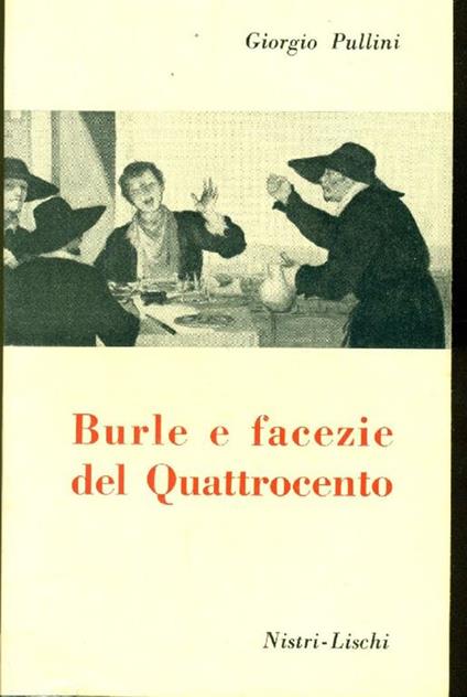 Burle e facezie del '400 - Giorgio Pullini - copertina