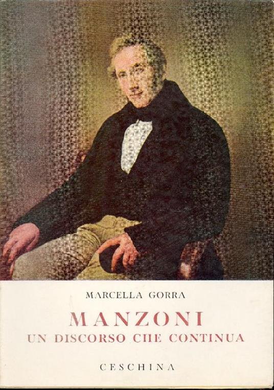 Manzoni un discorso che continua - Marcella Gorra - copertina