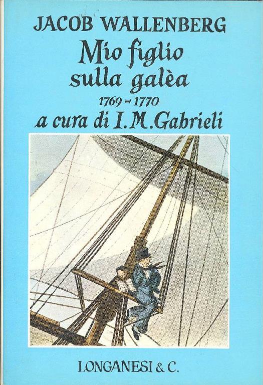 Mio figlio sulla galea 1769 1770 - Jacob Wallenberg - copertina