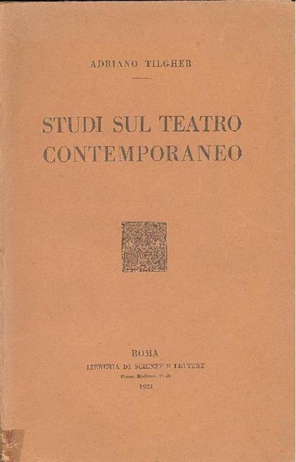 Studi sul teatro contemporaneo - Adriano Tilgher - copertina