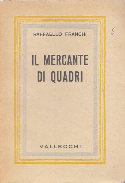 Il mercante di quadri - Raffaello Franchi - copertina