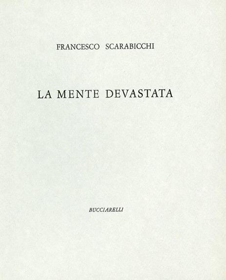 La mente devastata - Francesco Scarabicchi - 2