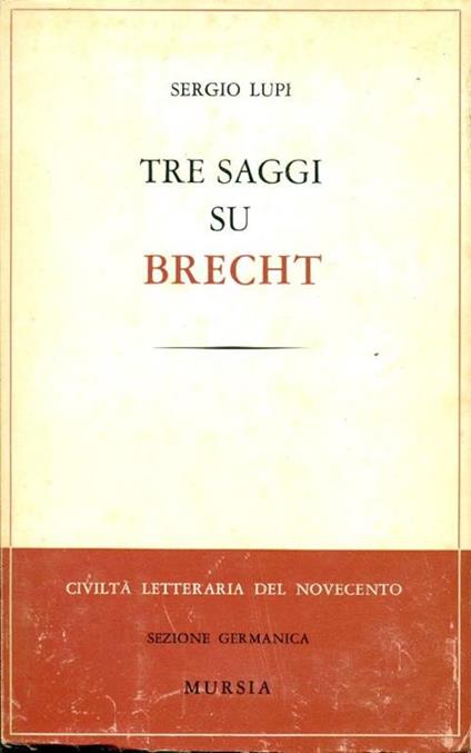 Tre saggi su Brecht - Sergio Lupi - copertina