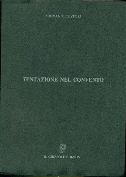 Tentazione nel convento - Giovanni Testori - copertina