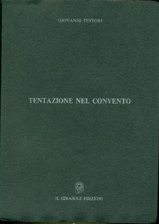 Tentazione nel convento - Giovanni Testori - copertina