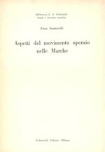 Aspetti del movimento operaio nelle Marche