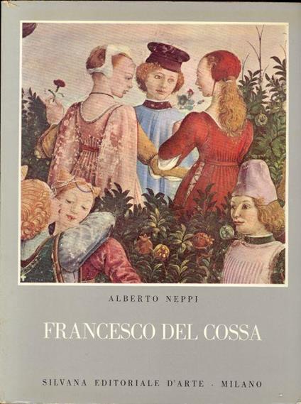 Francesco del Cossa - Alberto Neppi - copertina
