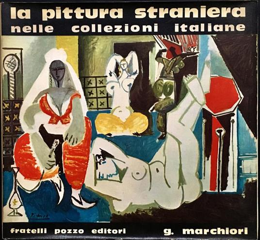 La pittura straniera nelle collezioni italiane - Giuseppe Marchiori - copertina