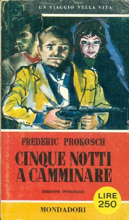 Cinque notti a camminare - Frederic Prokosch - copertina