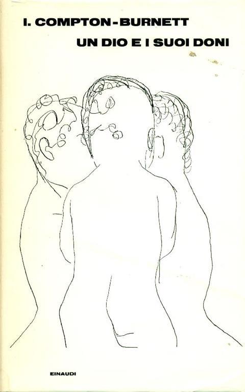 Un dio e i suoi doni - Ivy Compton Burnett - copertina