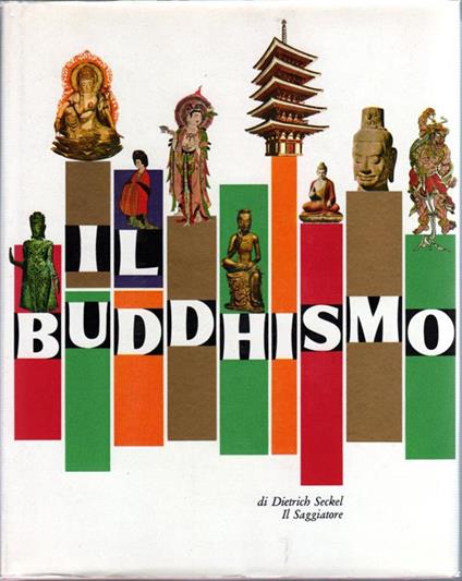 Il buddhismo - Dietrich Seckel - copertina