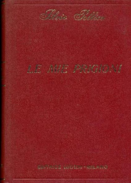 Le mie prigioni - Silvio Pellico - copertina