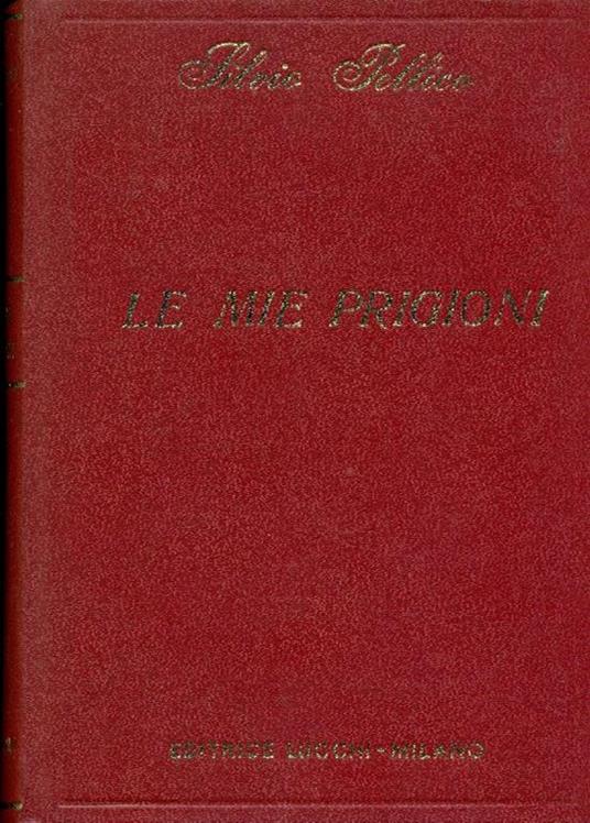 Le mie prigioni - Silvio Pellico - copertina