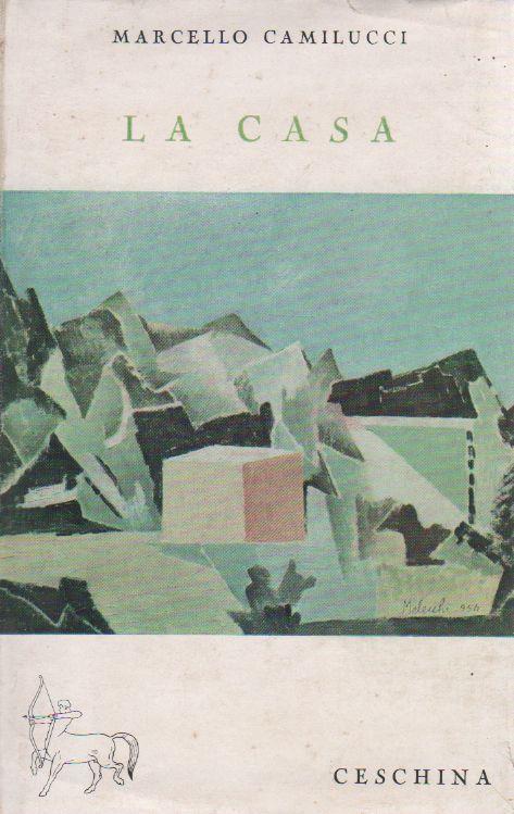 La casa - Marcello Camilucci - copertina