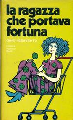 La ragazza che portava fortuna