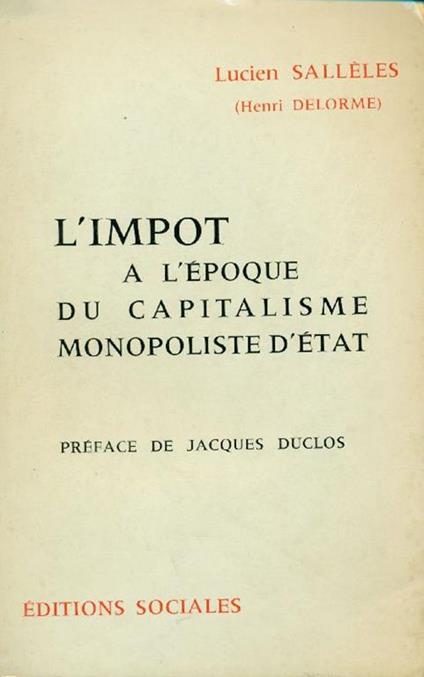 L' impot a l'époque du capitalisme monopoliste d'état - Lucien Salleles - copertina