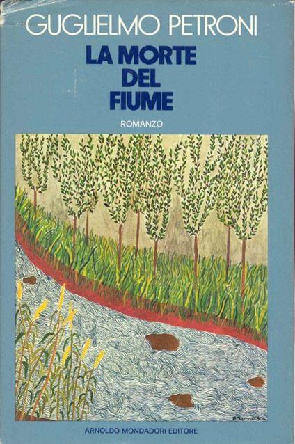 La morte del fiume - Guglielmo Petroni - copertina