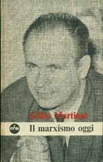 Il marxismo oggi o le contraddizioni del socialismo