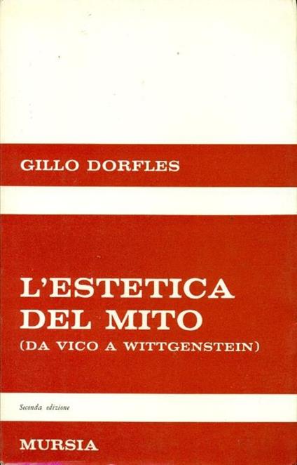 L' estetica del mito. Da Vico a Wittgenstein - Gillo Dorfles - copertina
