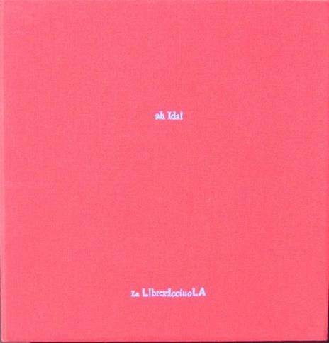 Ah Ida! - Nanni Balestrini - 2