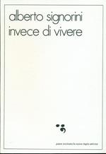 Invece di vivere