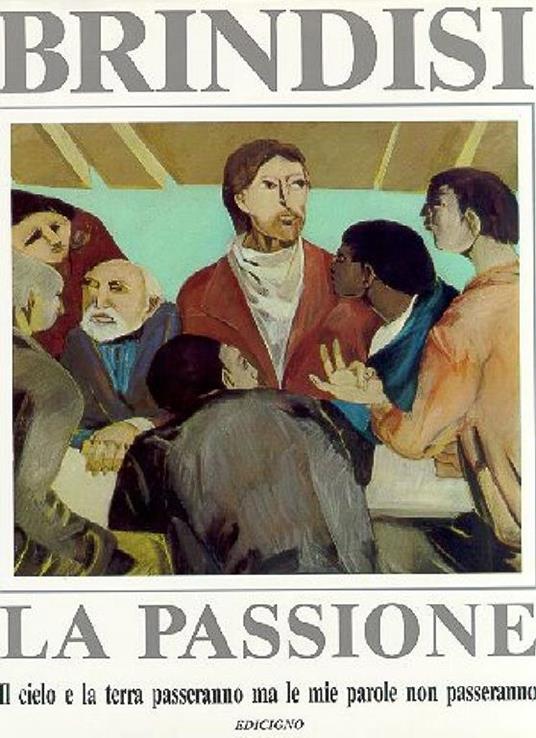 Remo Brindisi. La Passione - Remo Brindisi - copertina