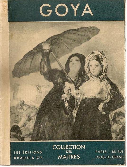 Goya 1746-1828 - Georges Pillement - copertina