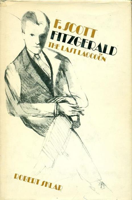 F. Scott Fitzgerald: The last Laocoon - Robert Sklar - copertina