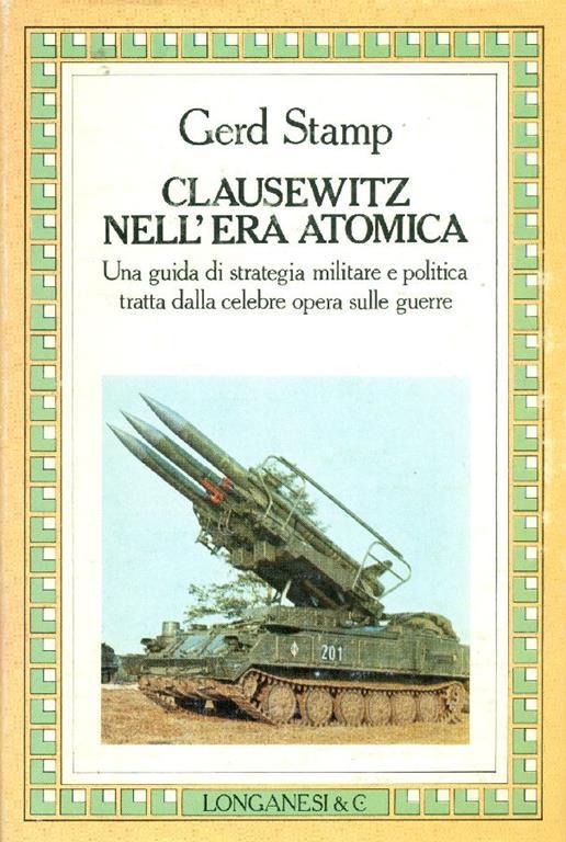 Clausewitz nell'era atomica - Gerd Stamp - copertina